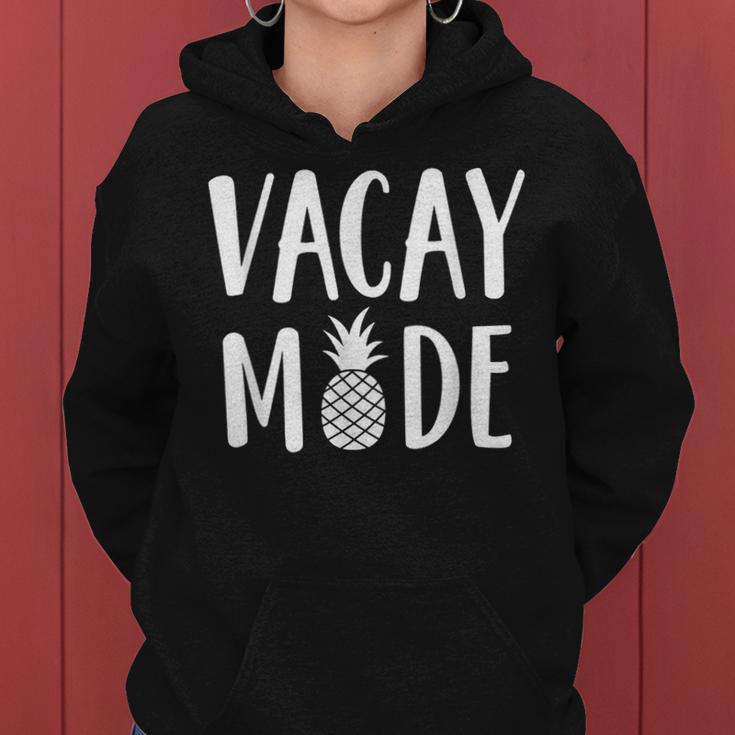 Vacay Mode 2023 Funny Family Trip Summer Vacation Pineapple Women Hoodie