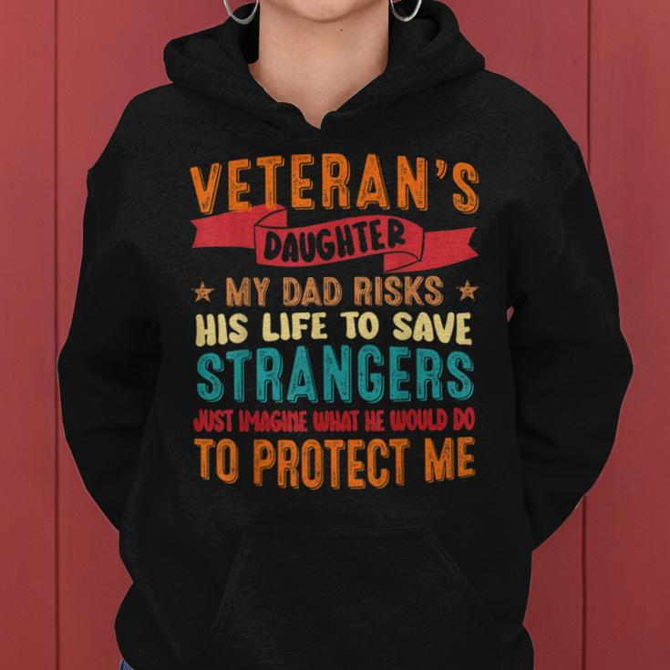Veteran Dad Risks His Life To Protect Veterans Daughter Women Hoodie