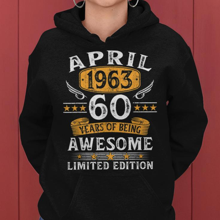 Vintage 60 Year Old Gift 60Th Birthday For Men April 1963 Women Hoodie