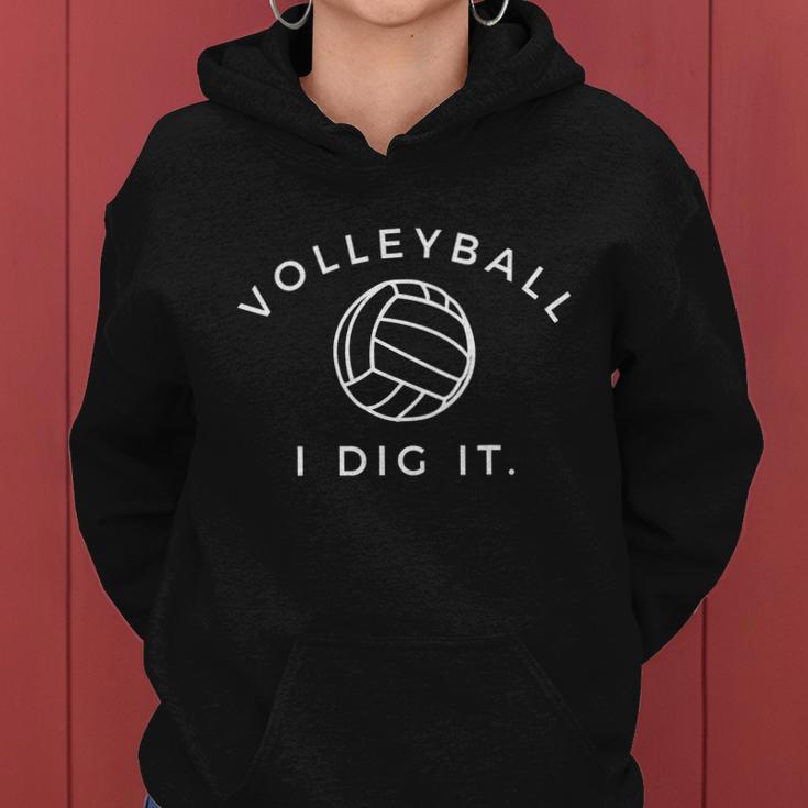 Volleyball I Dig It Funny Volleyball Quote Tshirt Women Hoodie