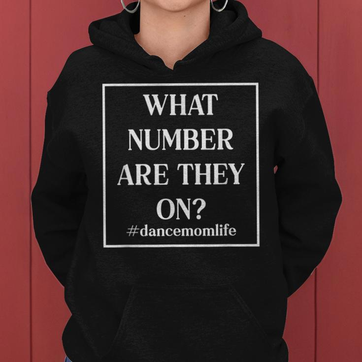 What Number Are They On Dance Mom Life Women Hoodie