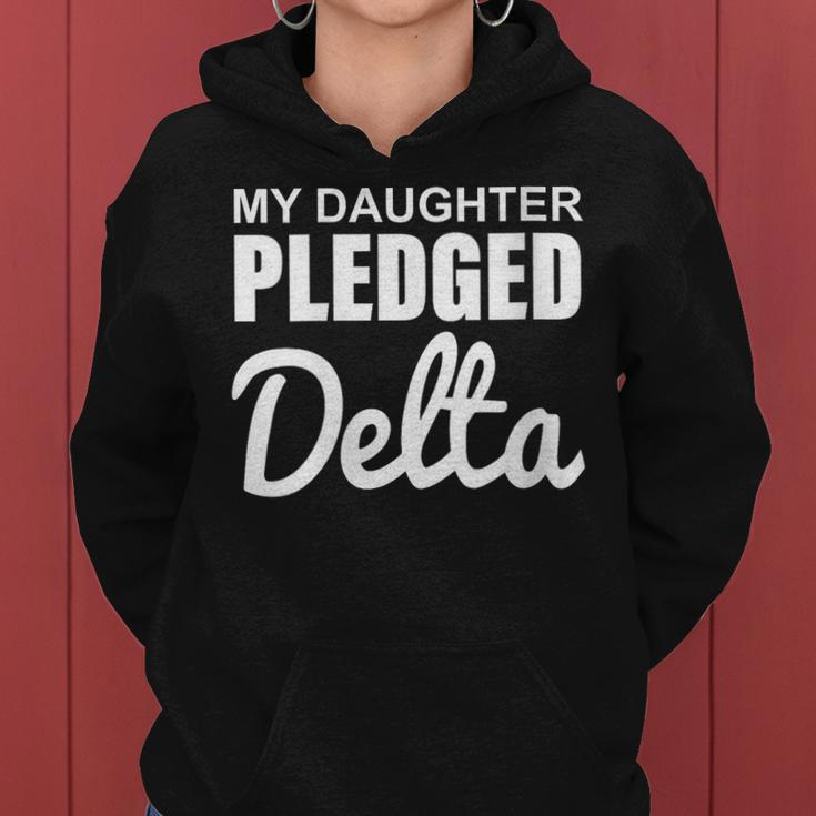 Womens My Daughter Pledged Delta Apparel Women Hoodie