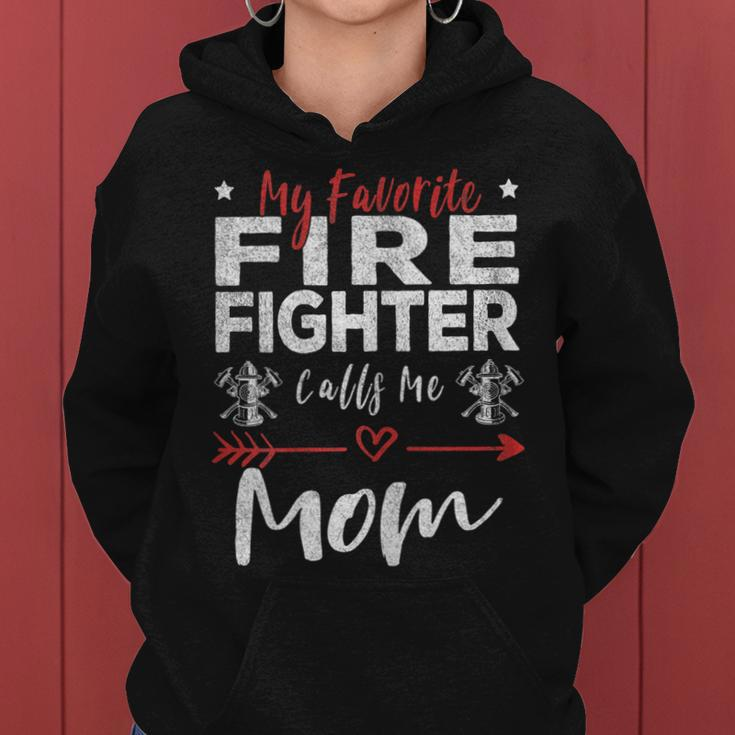 Womens My Favorite Firefighter Calls Me Mom Firefighter Mom Women Hoodie