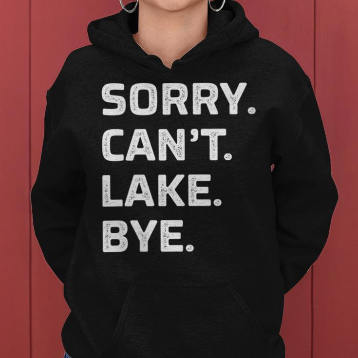 Womens Sorry - Cant - Lake - Bye - Vintage Style - Women Hoodie