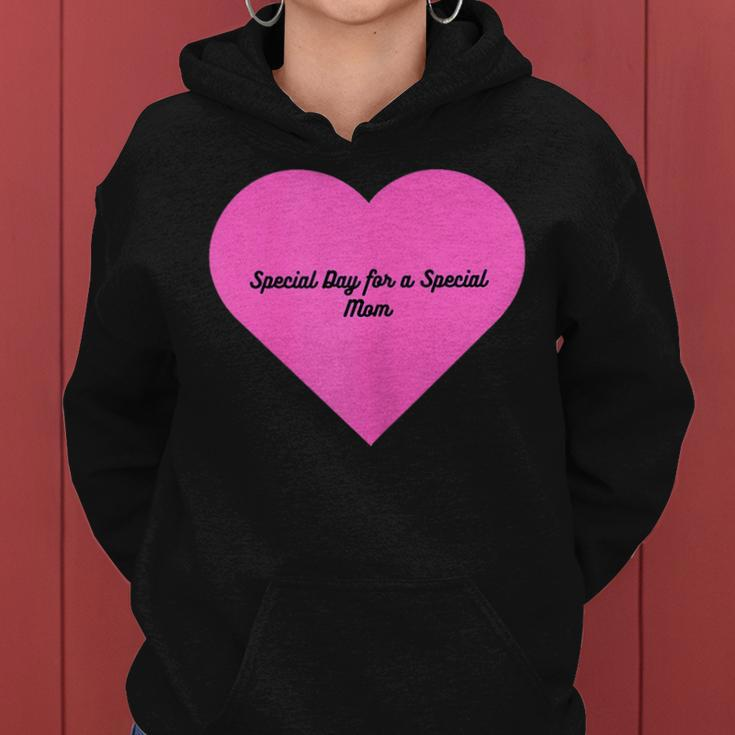 Womens Special Day For A Special Mom Mothers Day Gift Women Hoodie