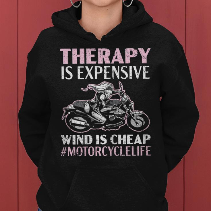 Womens Therapy Is Expensive Wind Is Cheap Motorcycle Life Women Hoodie