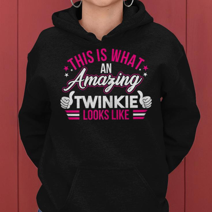 Womens This Is What An Amazing Twinkie Looks Like Mothers Women Hoodie