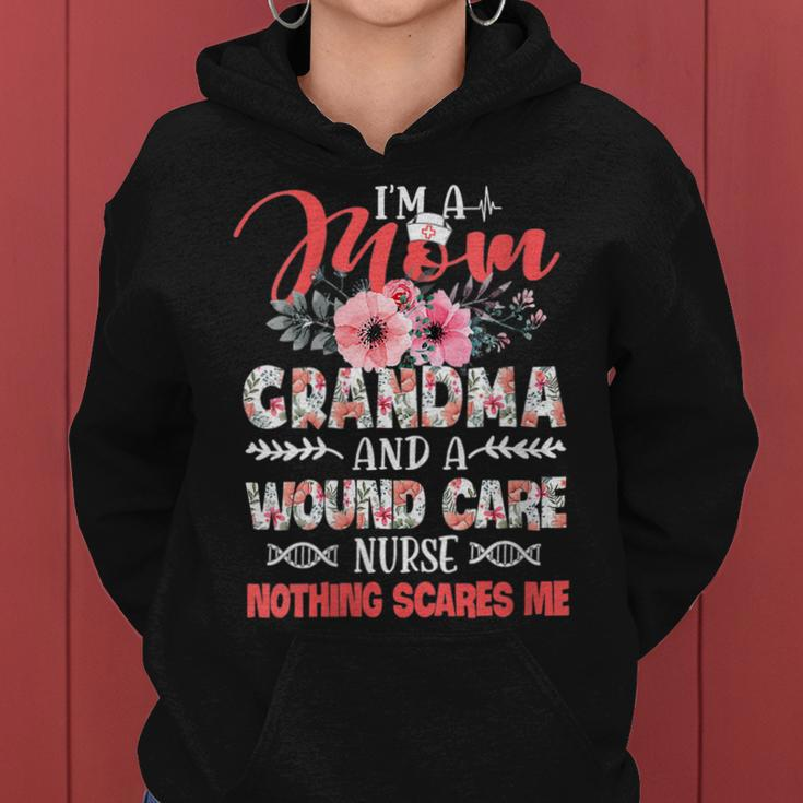 Womens Womens Funny Mom Grandma Wound Care Nurse Scares Me Mothers Women Hoodie