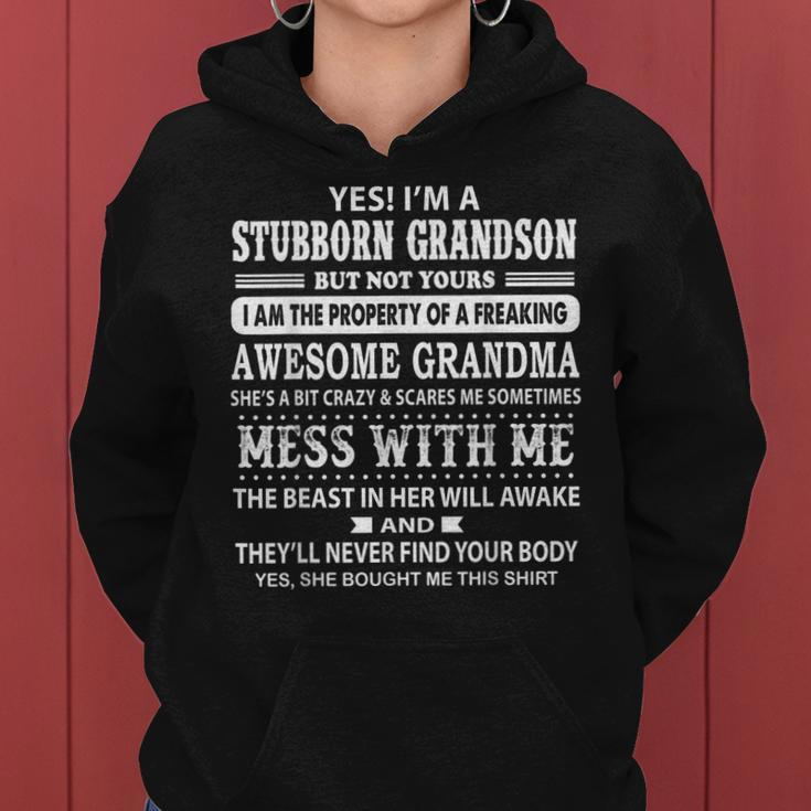 Yes Im A Stubborn Grandson But Not Yours Awesome Grandma Women Hoodie