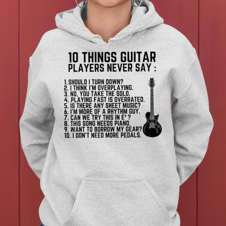 10 Things Guitar Players Never Say Funny Electric Guitar Women Hoodie