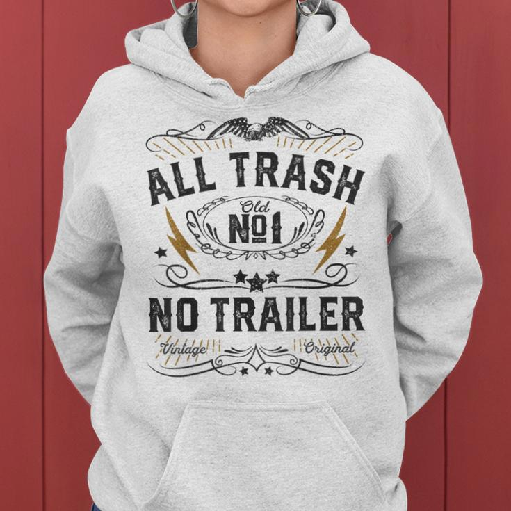 All Trash No Trailer Park Funny Whiskey Redneck Rv Gift Women Hoodie Graphic Print Hooded Sweatshirt