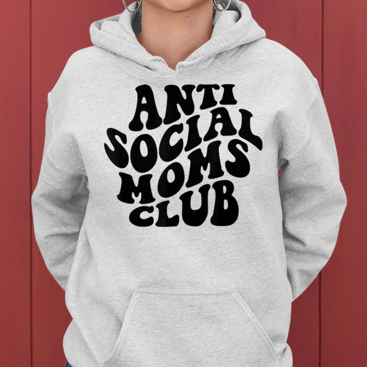 Anti Social Moms Club Antisocial Club Tired Mom Mothers Day Women Hoodie