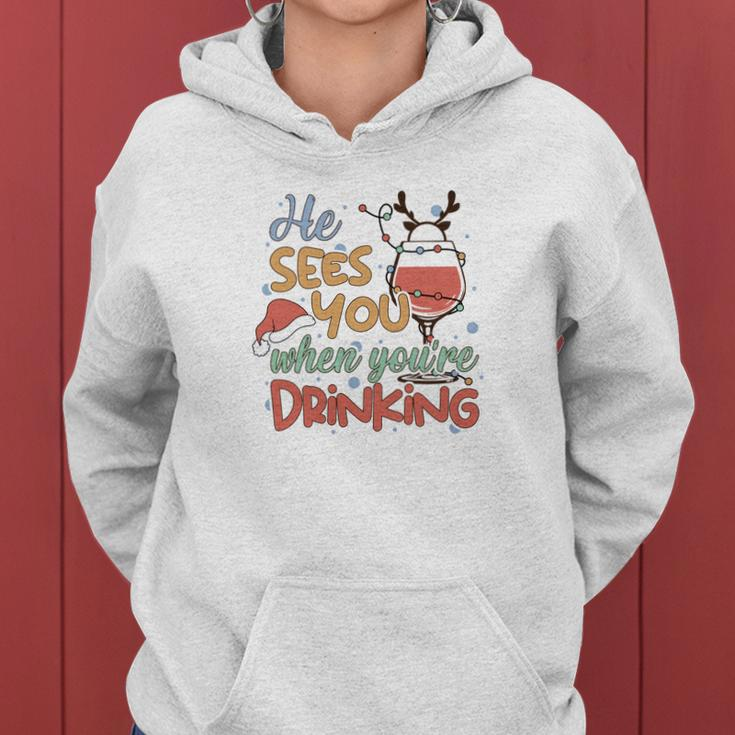 Christmas He Sees You When You Are Drinking V2 Women Hoodie Graphic Print Hooded Sweatshirt