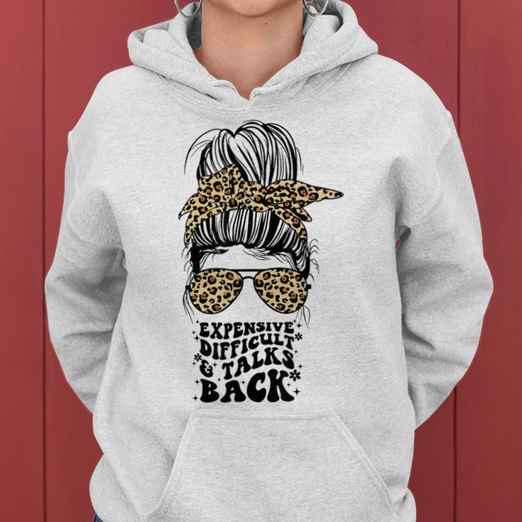 Expensive Difficult And Talks Back Messy Bun Women & Girls Women Hoodie