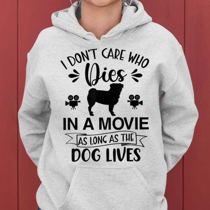 I Dont Care As Long As The Dog Lives Dog Mom Dad Dog Lover Women Hoodie