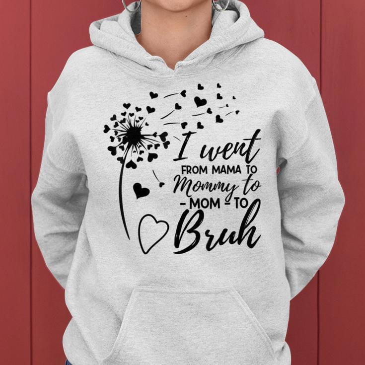 I Went From Mom Bruh Gifts Mothers Day Best Mom Ever Women Hoodie