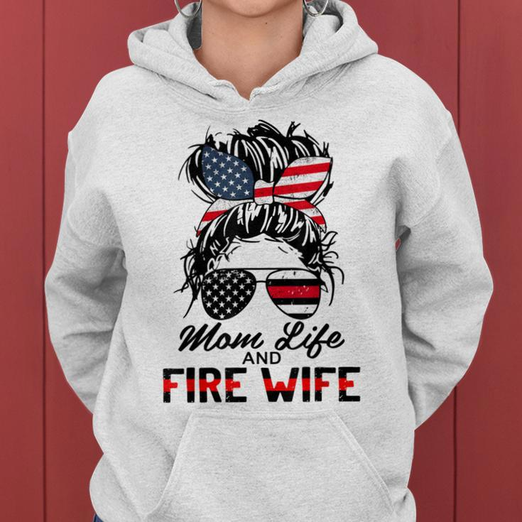 Mom Life And Fire Wife Firefighter American Flag 4Th Of July Women Hoodie