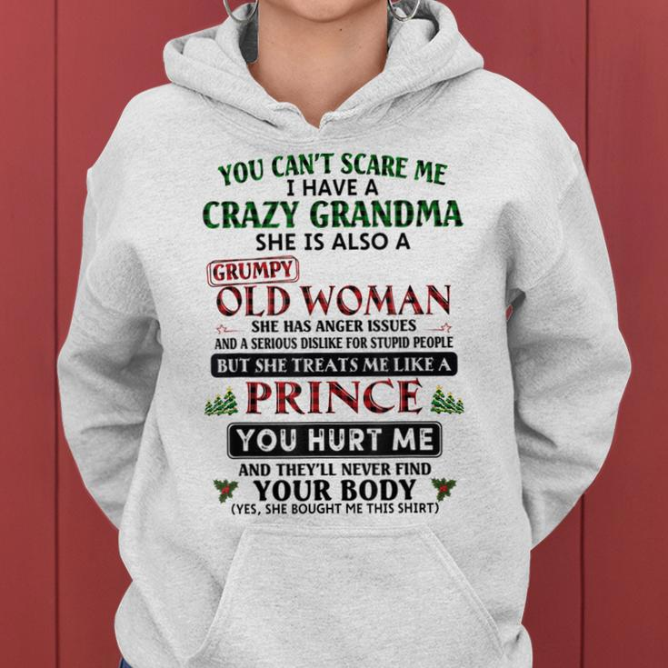 Womens You Cant Scare Me I Have A Crazy Grandma Grumpy Old Women Hoodie
