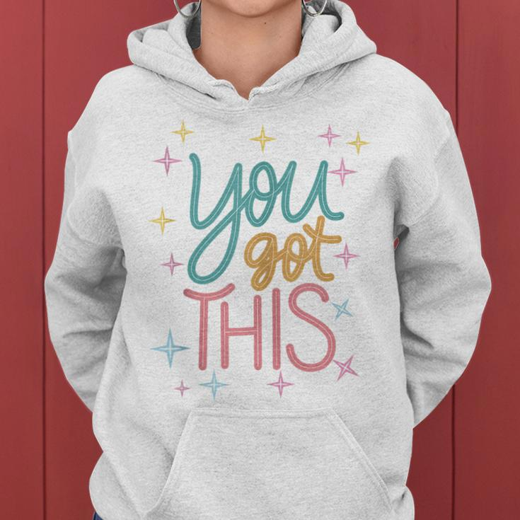 You Got This Testing Motivational Testing Day For Teacher Women Hoodie
