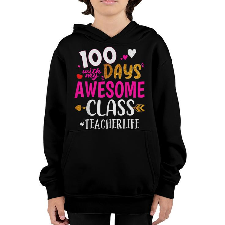 100 Days With My Awesome Class Teacher School  Youth Hoodie