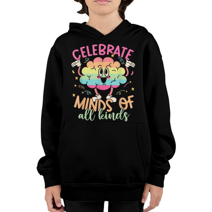 Autism Awareness Celebrate Minds Of All Kinds Kids Autism  Youth Hoodie