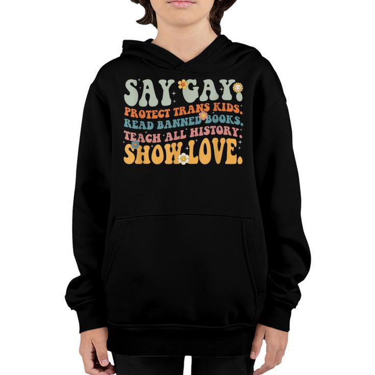 Groovy Say Gay Protect Trans Kids Read Banned Books Lgbt  Youth Hoodie