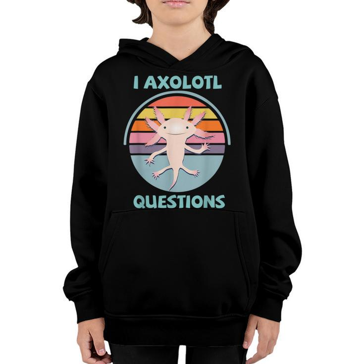 I Axolotl Questions Kawaii Funny Axolotl Lover Kids Boys  Youth Hoodie
