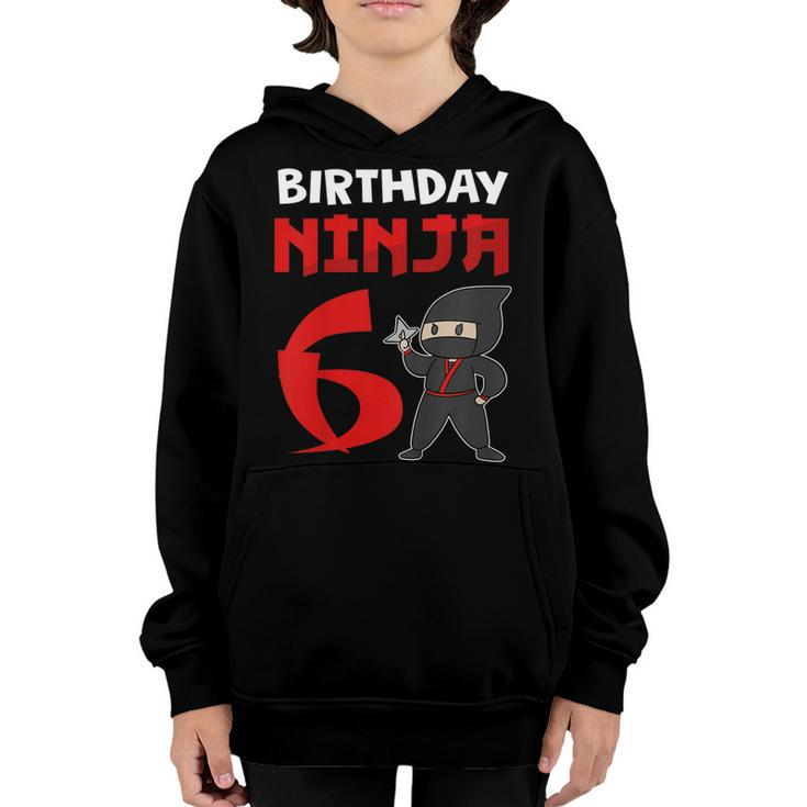 Kids 6Th Birthday Ninja  I Funny 6 Years Old Ninja Costume Youth Hoodie