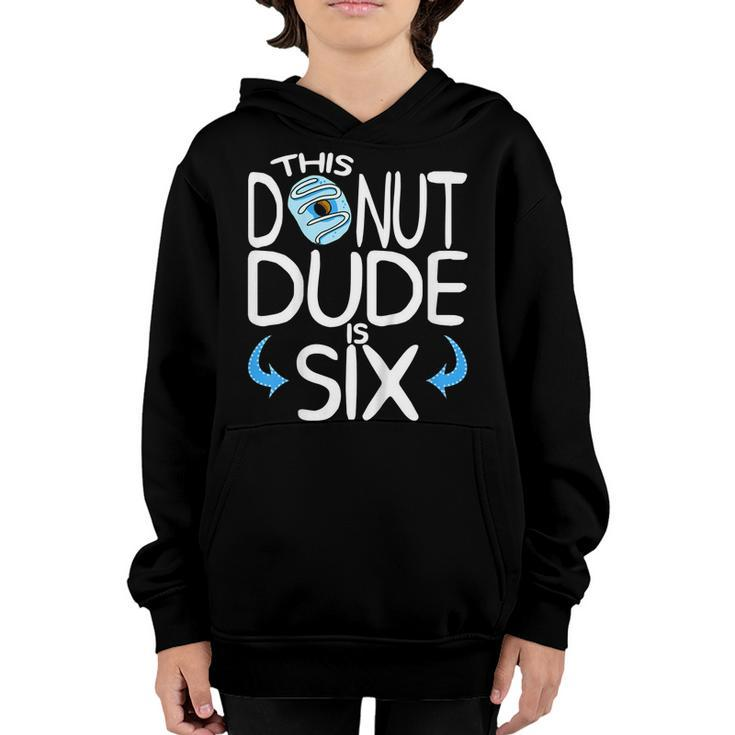 Kids Boys 6Th Birthday Donut Shirt You Know Im 6 Years Old Youth Hoodie