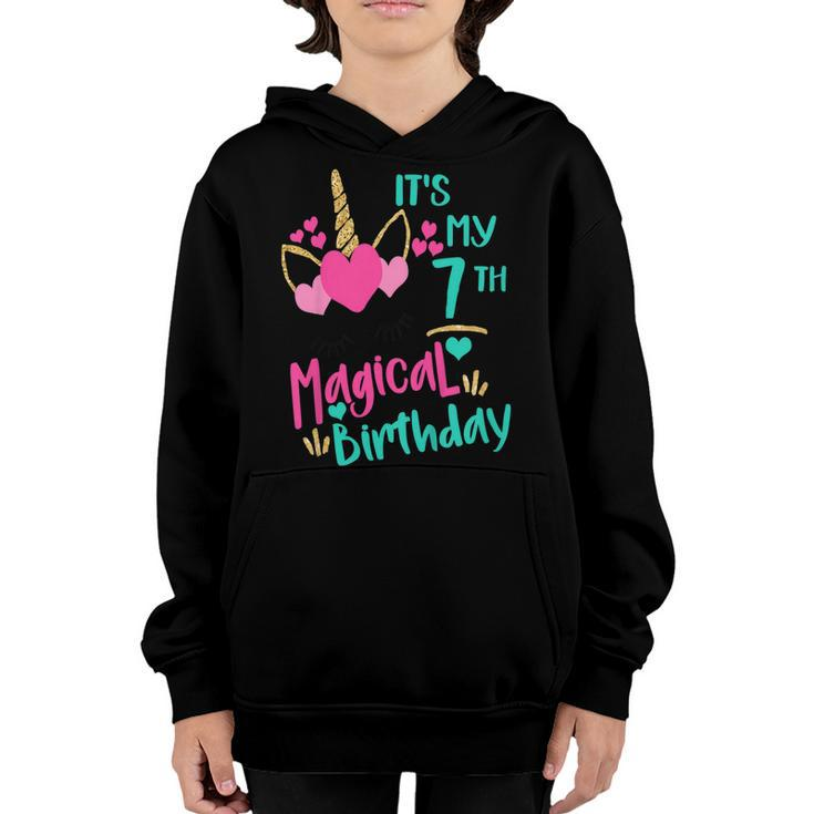 Kids Its My 7Th Magical Birthday Girls Unicorn Birthday Shirt Youth Hoodie