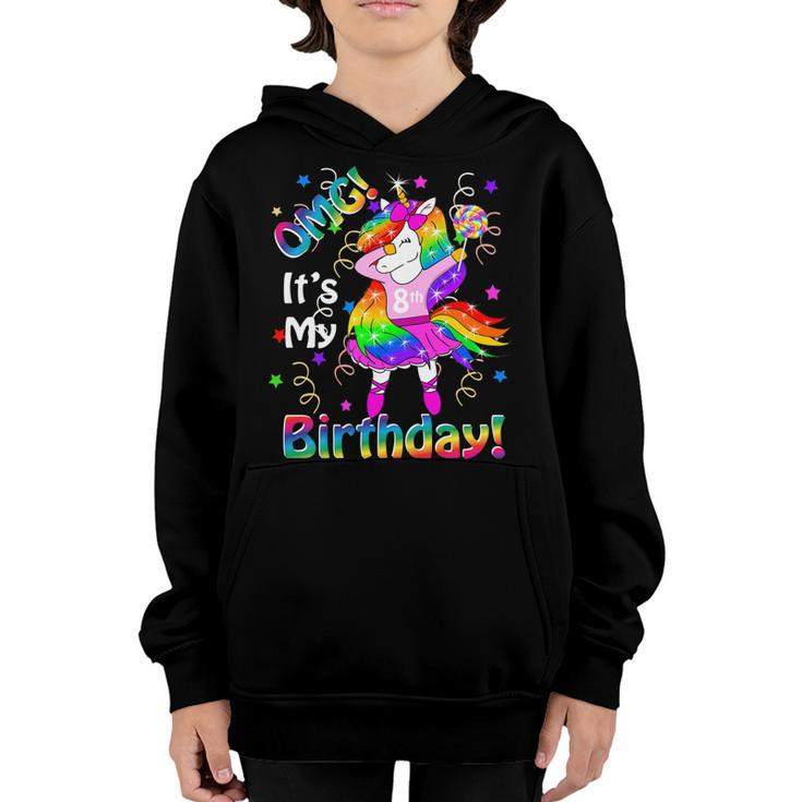 Kids Omg Its My 8Th Birthday Girls Unicorn 8 Years Old Outfit   Youth Hoodie