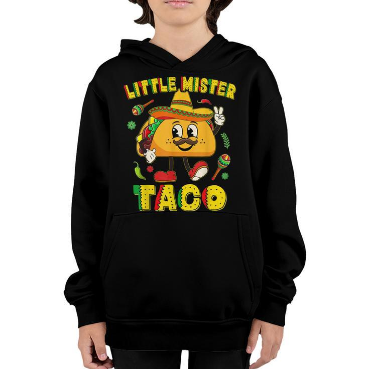 Little Mister Taco Cinco De Mayo  Kid Toddler Boy Tacos  Youth Hoodie