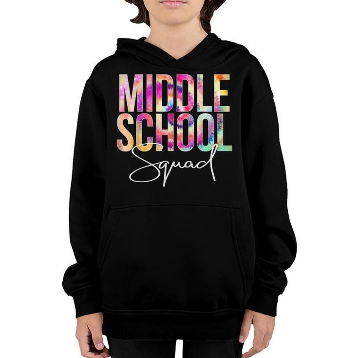 Middle School Squad Tie Dye Back To School Appreciation Youth Hoodie