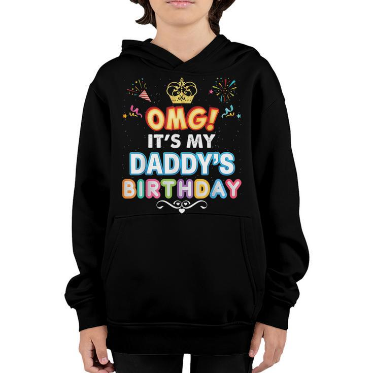 Omg Its My Daddy Birthday Happy Gift Vintage Perfect Kid  Youth Hoodie