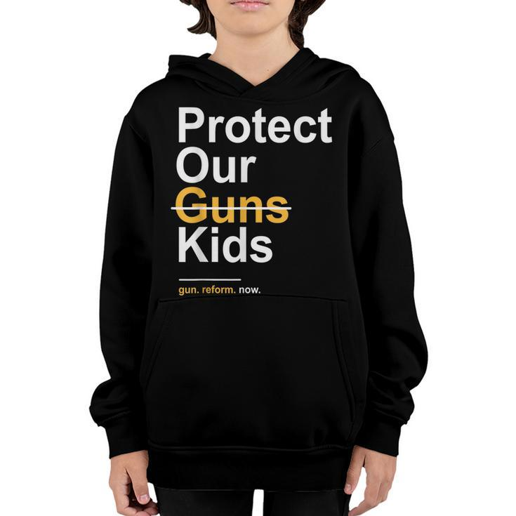 Protect Our Kids Not Guns Gun Control Now End Gun Violence  Youth Hoodie