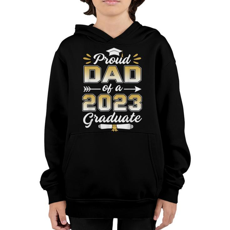 Proud Dad Of A 2023 Graduate Senior Graduation Family  Youth Hoodie