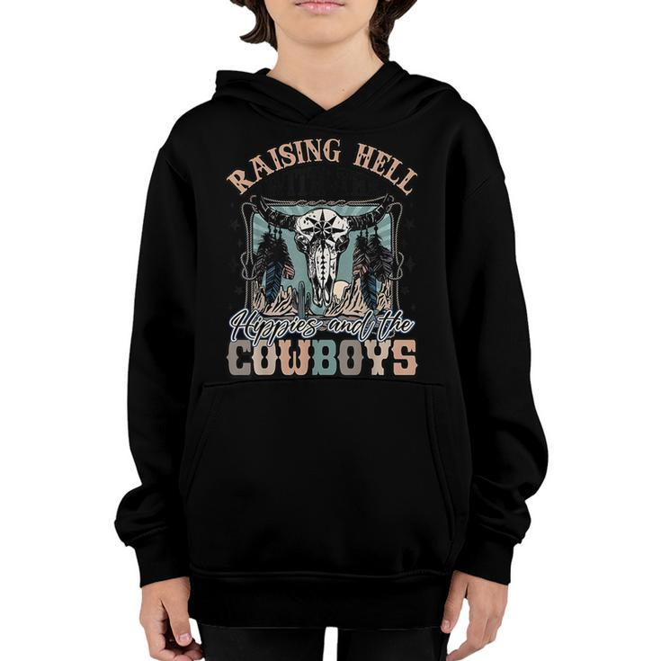 Raising Hell With The Hippies And Cowboys Western Cowgirl Youth Hoodie