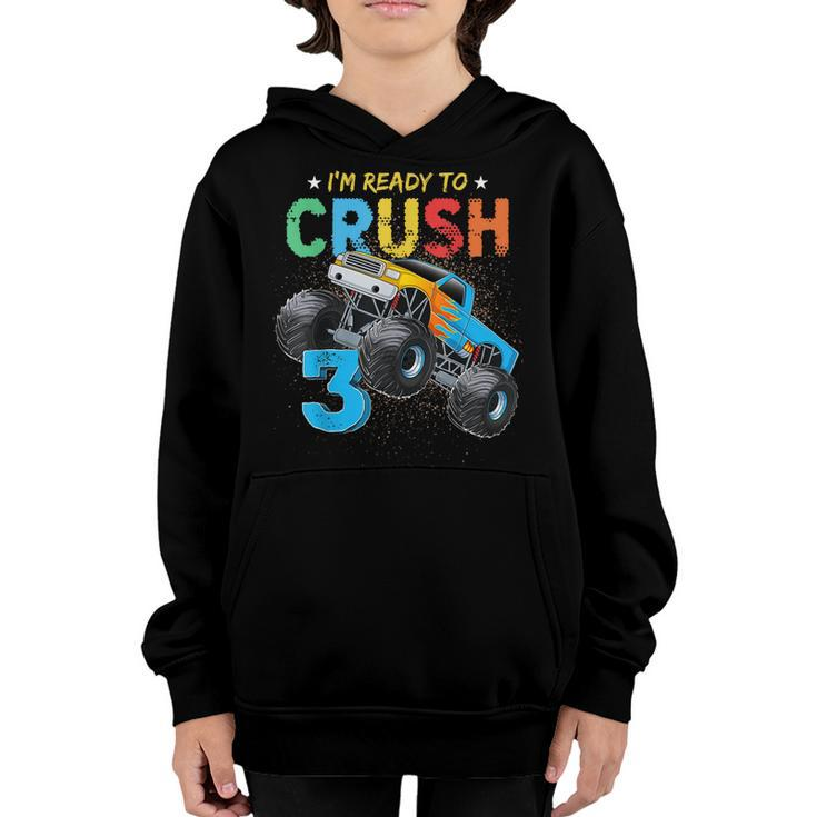 Ready To Crush 3 Monster Truck 3Rd Birthday Boys Kids  Youth Hoodie