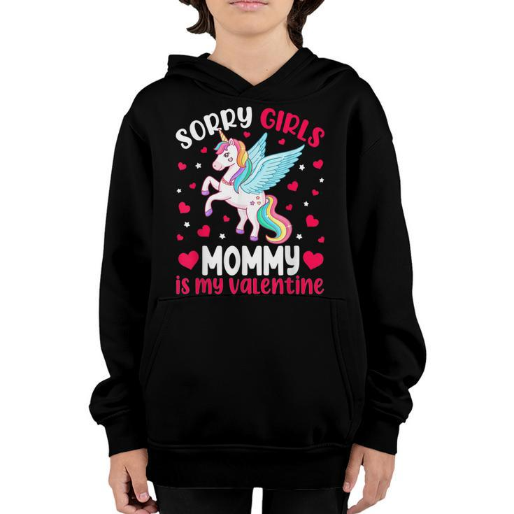 Sorry Girls Mommy Is My Valentine Unicorn Boy Valentines Day Youth Hoodie