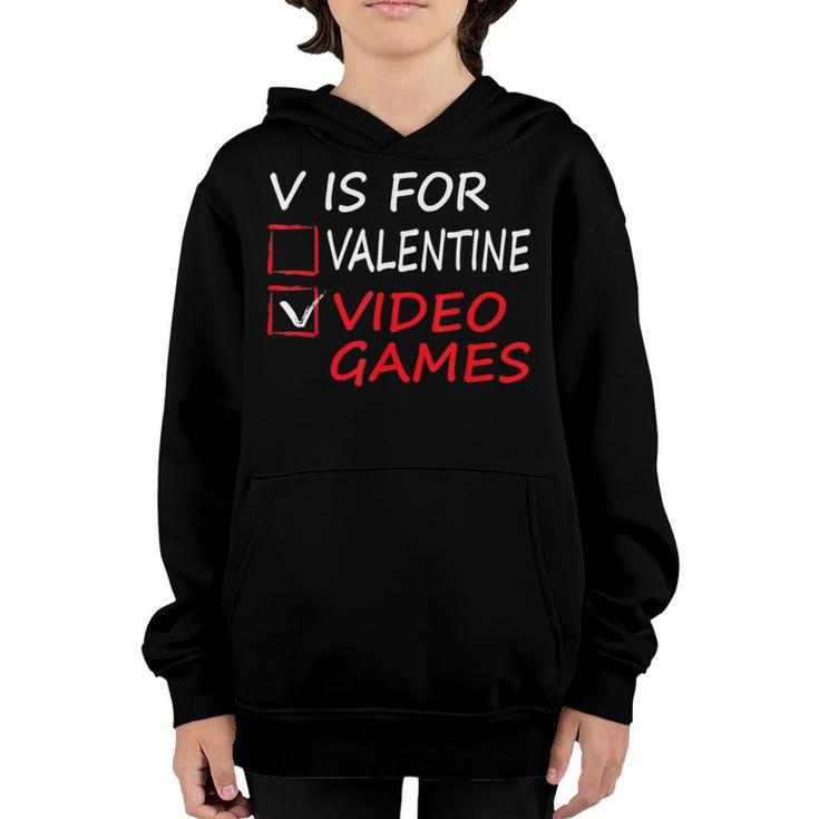 V Is For Video Games Funny Valentines Day Gamer Boy Girls Youth Hoodie