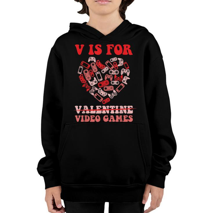 V Is For Video Games Valentines Day Heart Gamer Boy Men  Youth Hoodie