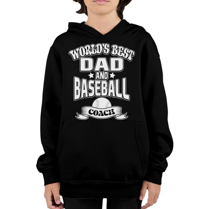 Worlds Best Dad And Baseball Coach Game Family T Youth Hoodie