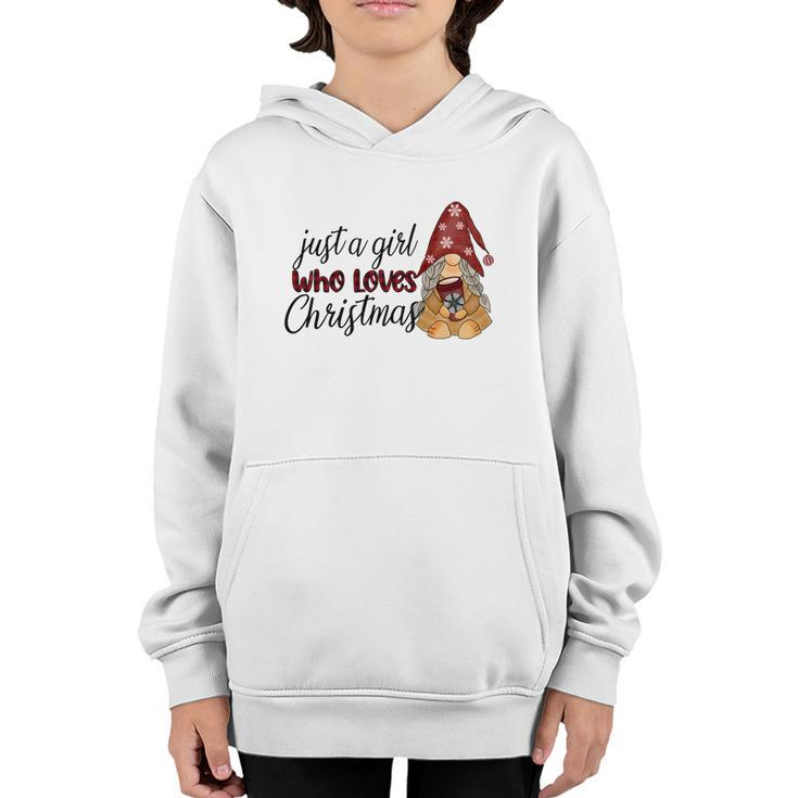 Christmas Gnomes Just A Girl Who Loves Christmas Youth Hoodie