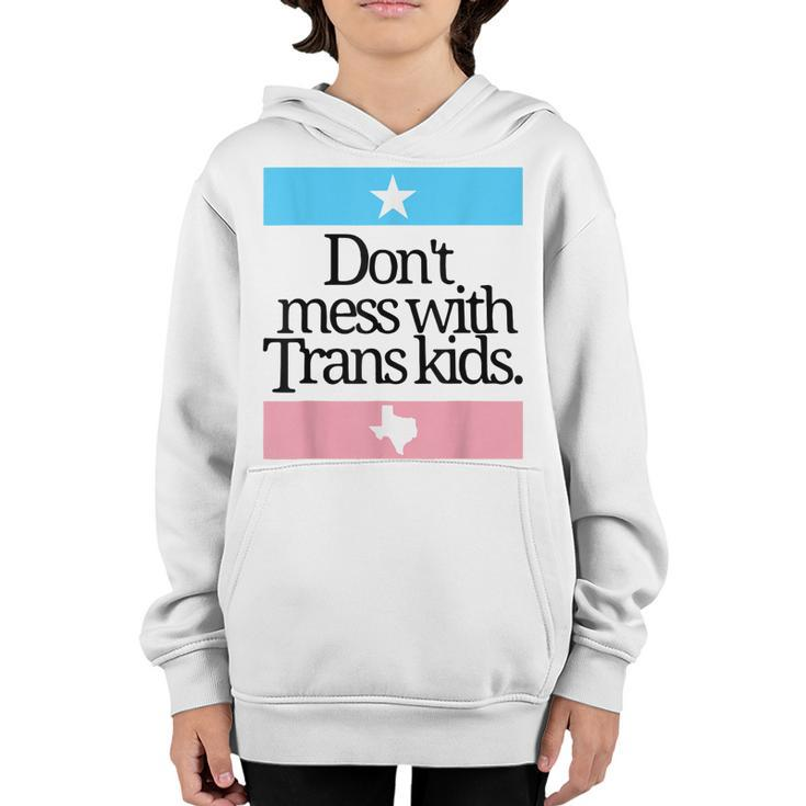 Dont Mess With Trans Kids Protect Trans Kid Transgender  Youth Hoodie