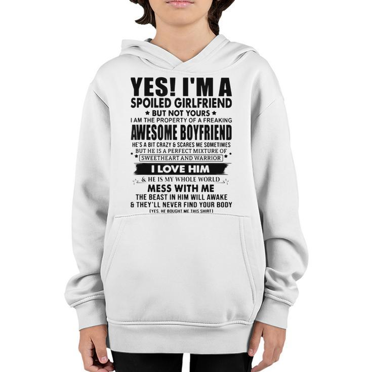 Im A Spoiled Girlfriend I Have A Freaking Awesome Boyfriend  Youth Hoodie