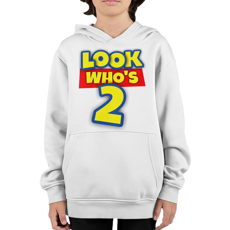 Kids 2 Year Old Birthday Party Toy Theme Boys Girls Look Whos 2  Youth Hoodie