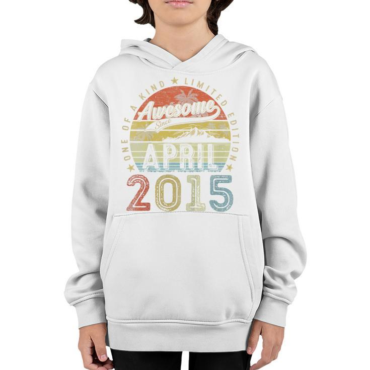 Kids 8Th Birthday Gift Awesome Since April 2015 8 Year Old  Youth Hoodie