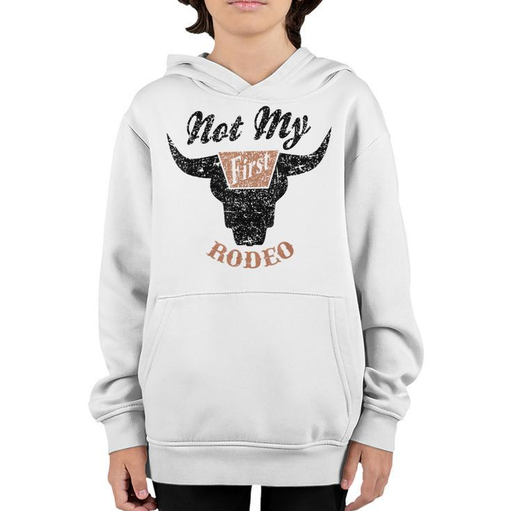 Retro Bull Skull Not My First Rodeo Western Country Cowboy  Youth Hoodie