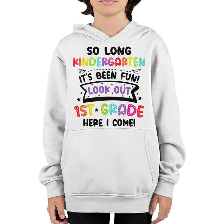 So Long Kindergarten Look Out First Grade Graduation Gifts  Youth Hoodie