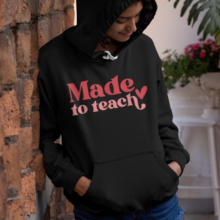 Made To Teach Teacher Life Valentines Day Back To School  Youth Hoodie